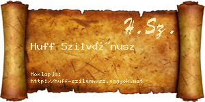 Huff Szilvánusz névjegykártya